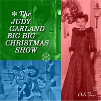 Phil's Faves: "The Judy Garland Big Big Christmas Show" 2017